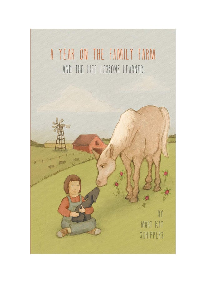 A Year On The Family Farm Paperback English by Mary Kay Schippers - 18 Sep 2013
