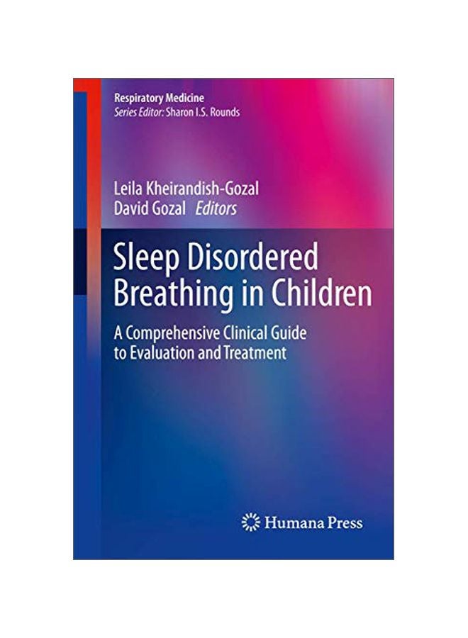 Sleep Disordered Breathing In Children: A Comprehensive Clinical Guide To Evaluation And Treatment hardcover english - 17 Jul 2012