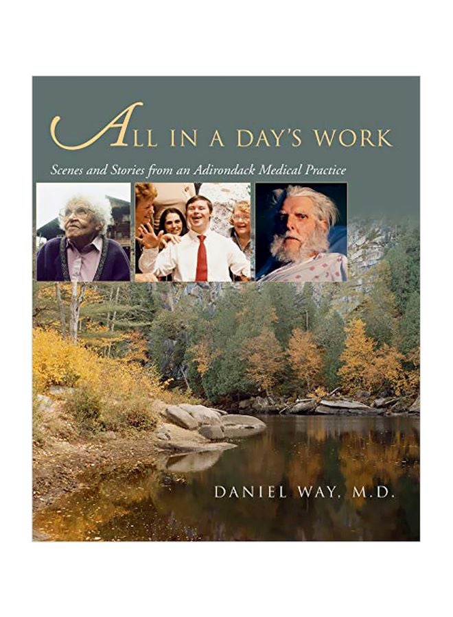 All In A Day's Work: Scenes And Stories From An Adirondack Medical Practice paperback english - 15 Mar 2013 