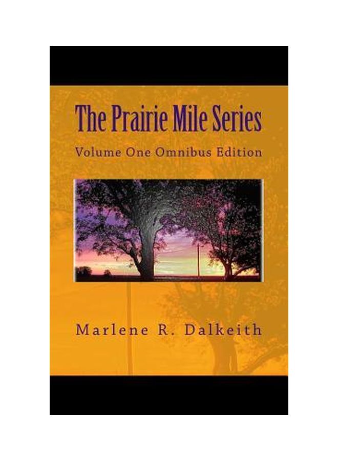 The Prairie Mile Series: Volume One Omnibus Edition paperback english - 04 Nov 2014