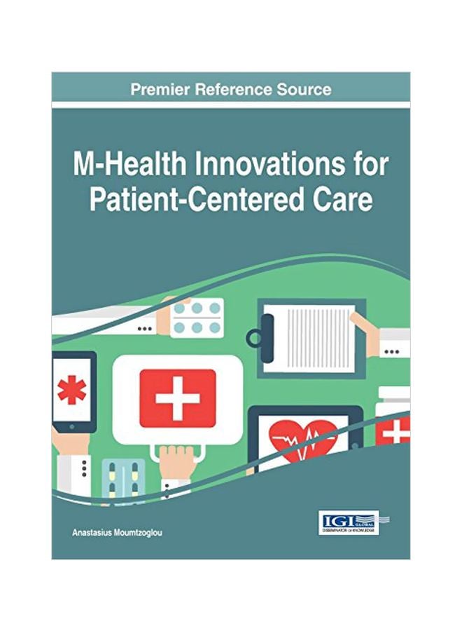 M-health Innovations For Patient-centered Care hardcover english - ﻿30 May 2016 
