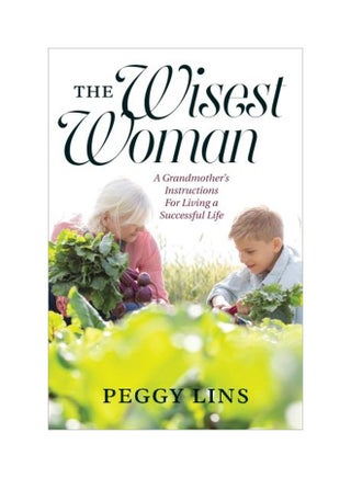 The Wisest Woman: A Grandmother's Instructions For Living A Successful Life paperback english - 14-Nov-16 - v1594110115/N39112487A_1