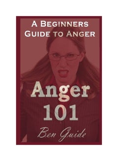 Anger 101: A Beginners Guide To Anger paperback english - 20-Oct-16 