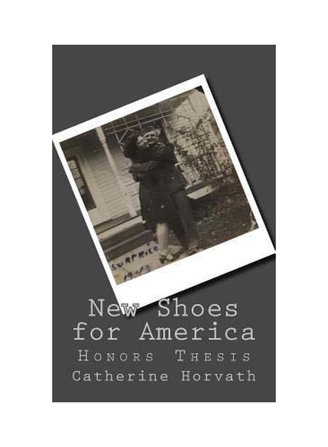 New Shoes For America: Honors Thesis paperback english - 13 May 2017