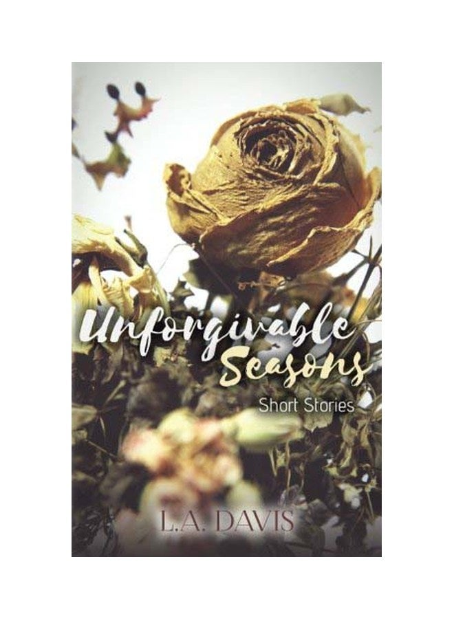 Unforgivable Seasons: Short Stories paperback english - 13 October 2017 
