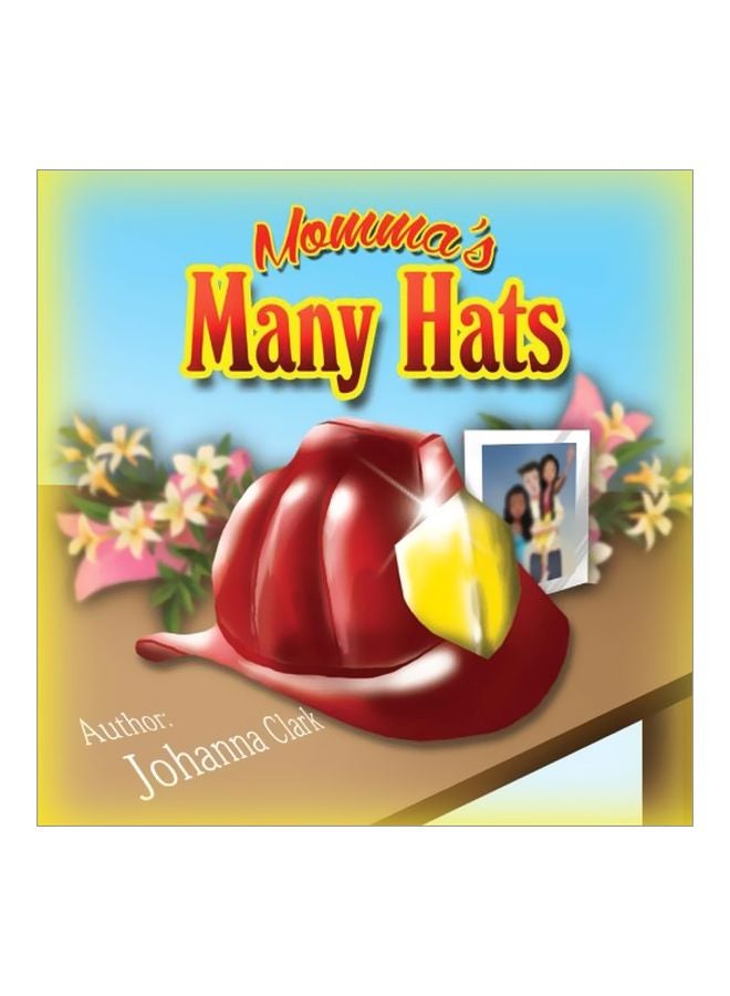 Momma's Many Hats Paperback English by Johanna Clark - 01 July 2016 