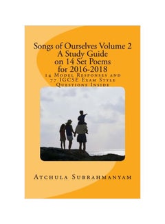 Songs Of Ourselves: Volume 2: A Study Guide On 14 Set Poems For 2016-2018 Paperback English by Atchula Subrahmanyam - 30 Dec 2015 