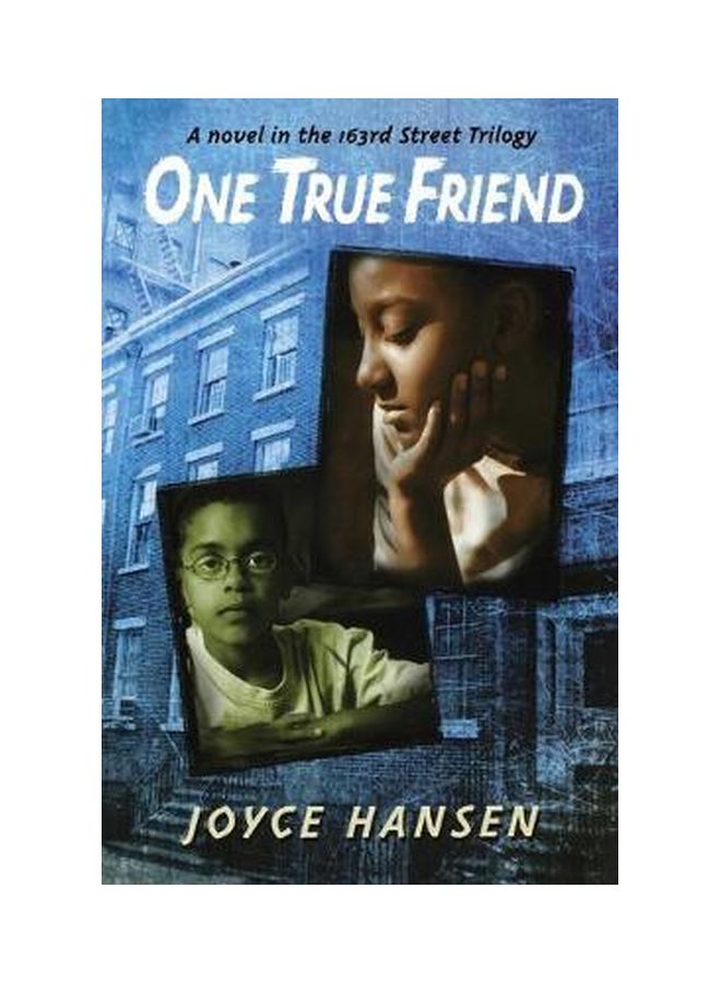 One True Friend: A Novel In The 163rd Street Trilogy paperback english - ﻿17 Oct 2005