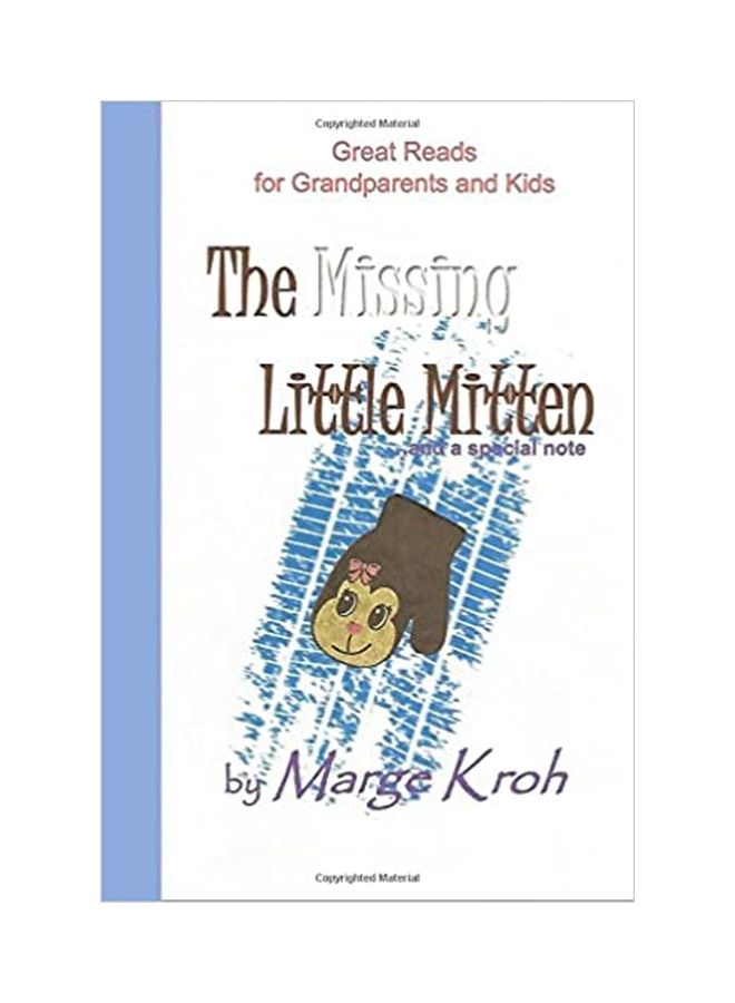 The Missing Little Mitten...And A Special Note: Great Reads For Grandparents And Kids paperback english - 02 September 2017 
