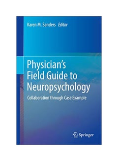 The Physician's Field Guide To Neuropsychology: Collaboration Through Case Example Hardcover English - 43663 - v1594117579/N39115296A_1