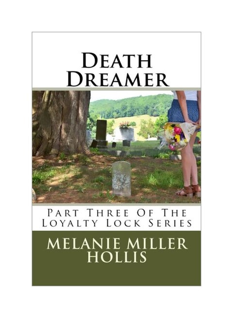 Death Dreamer: Part Three Of The Loyalty Lock Series paperback english - 09 August 2016