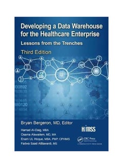 Developing A Data Warehouse For The Healthcare Enterprise: Lessons From The Trenches paperback english - 23-May-18 