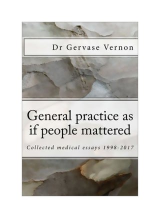 General Practice As If People Mattered: Collected Medical Essays 1998-2017 paperback english - 29-Jan-18 - v1594119992/N39114117A_1