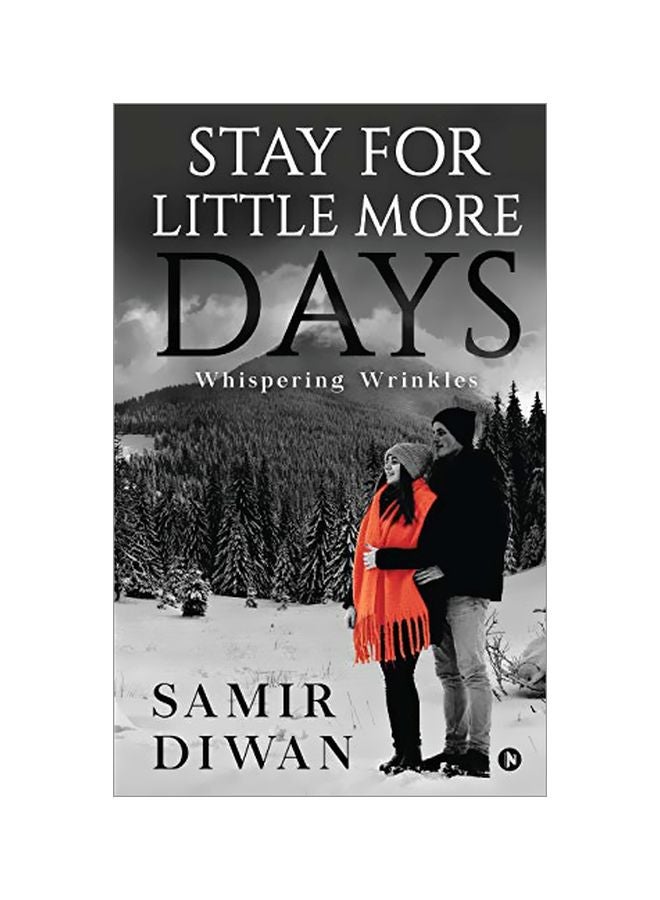 Stay For Little More Days: Whispering Wrinkles Paperback English by Samir Diwan - 18-Apr-20