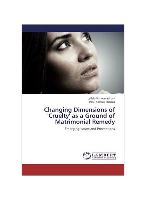 Changing Dimensions Of 'Cruelty' As A Ground Of Matrimonial Remedy paperback english - 07-Nov-13