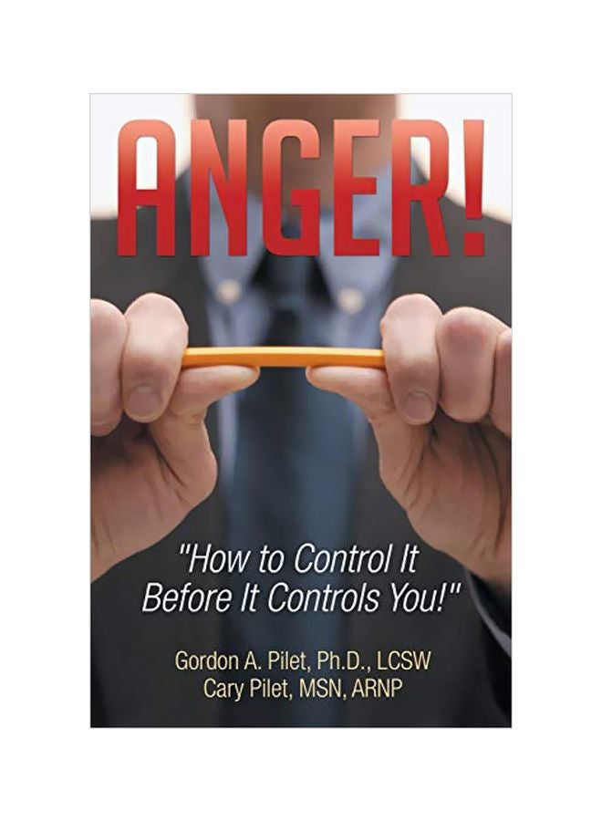 Anger!: How To Control It Before It Controls You! paperback english - 15-Aug-14 