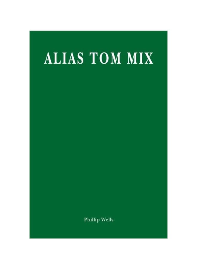 Alias Tom Mix paperback english - 29-Apr-09