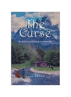 The Curse: The Real Story Of Jack And The Beanstalk Paperback English by Bruce, Mike - 02-May-19