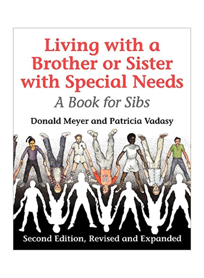 Living With A Brother Or Sister With Special Needs: A Book For Sibs Paperback English by Donald Meyer - 01 Nov 1996 