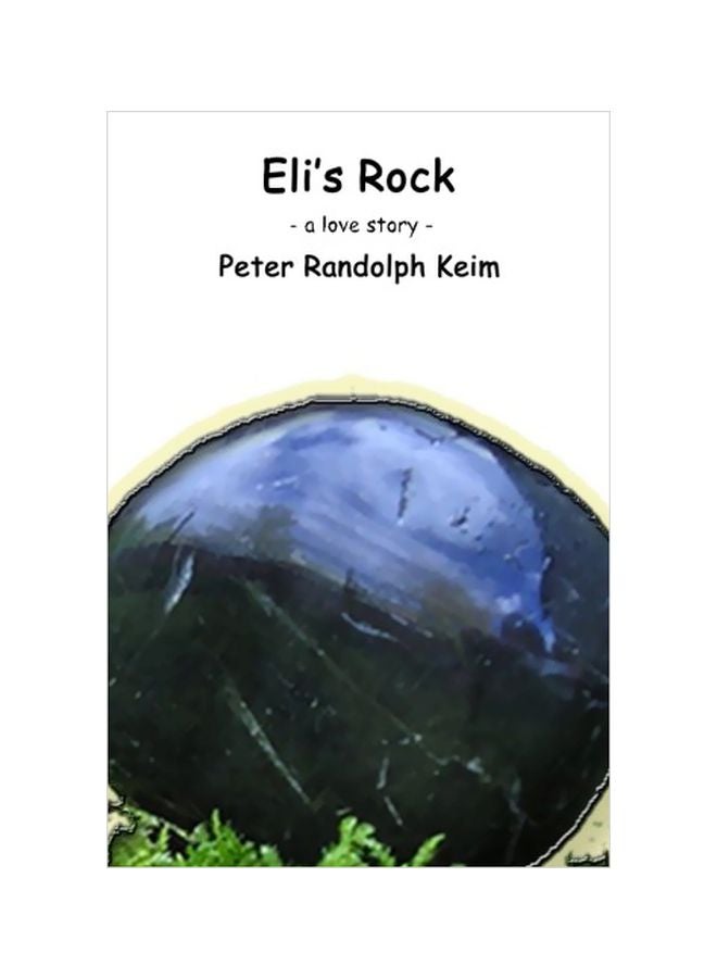 Eli's Rock: A Love Story paperback english - 18 Nov 2011 
