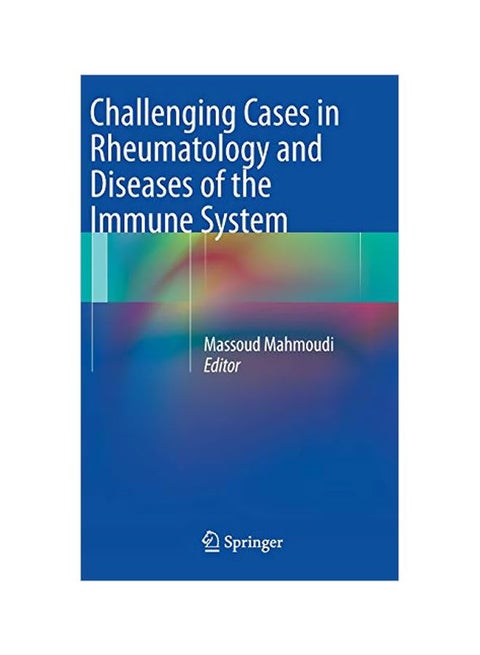 Challenging Cases In Rheumatology And Diseases Of The Immune System hardcover english - 15 Nov 2012