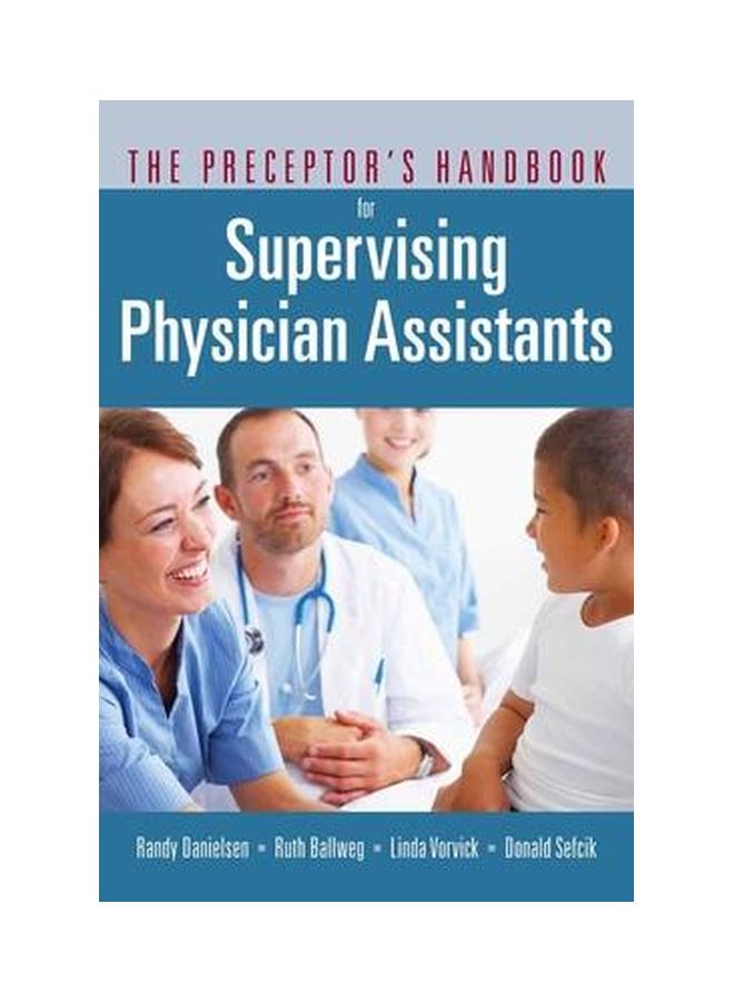 The Preceptor's Handbook For Supervising Physician Assistants Paperback English by Randy Danielsen - 27-May-11 