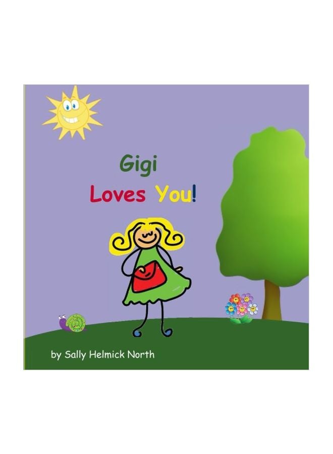 Gigi Loves You! paperback english - 16 Feb 2017 