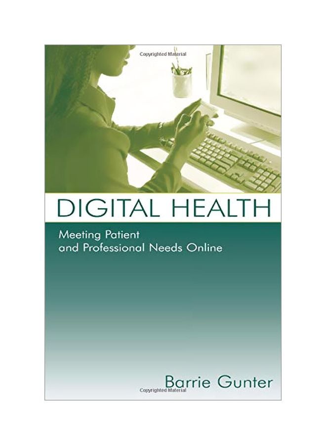 Digital Health: Meeting Patient And Professional Needs Online Paperback English by Barrie Gunter - 30 Jul 2005 