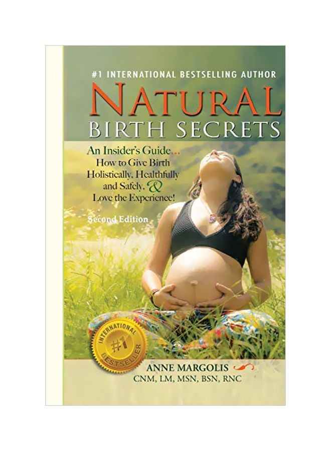Natural Birth Secrets : An Insider's Guide Paperback English by Anne Margolis - 15 June 2018 