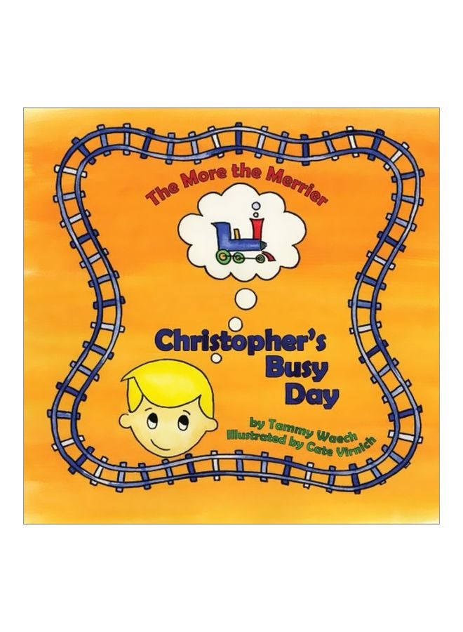 The More The Merrier: Christopher's Busy Day paperback english - 06 September 2014 