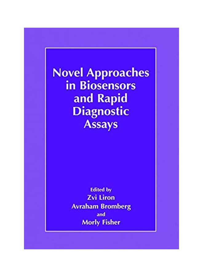 Novel Approaches In Biosensors And Rapid Diagnostic Assays hardcover english - 01 December 2001