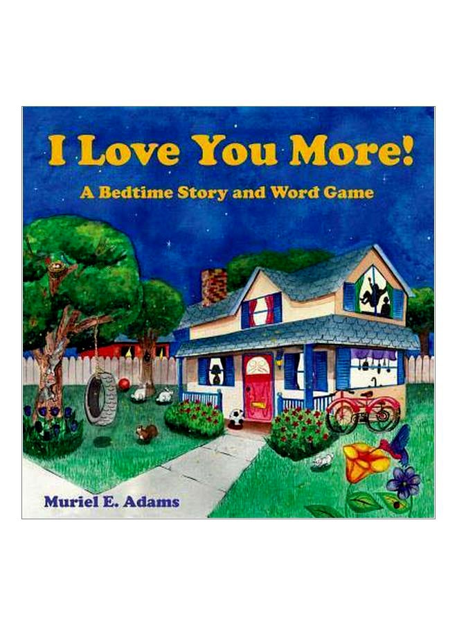 I Love You More! : A Bedtime Story And Word Game paperback english - 26 November 2014 