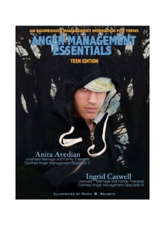 Anger Management Essentials: Teen Edition paperback english - 06 Apr 2017 