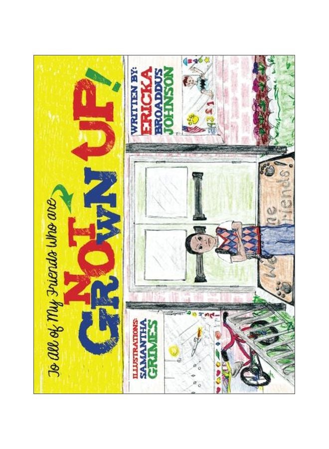 To All Of My Friends Who Are Not Grown Up paperback english 