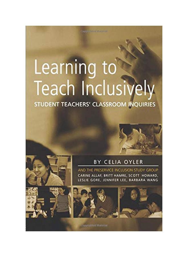 Learning To Teach Inclusively: Student Teachers' Classroom Inquiries paperback english - 12-Sep-06
