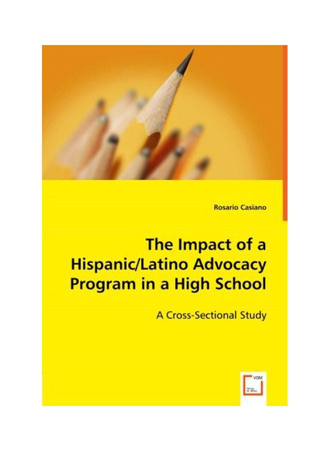 The Impact Of A Hispanic/latino Advocacy Program In A High School paperback english - 01-Nov-12 