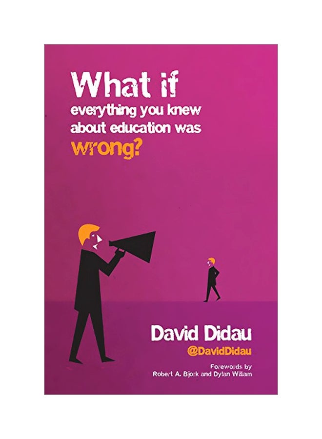 What If Everything You Knew About Education Was Wrong? Paperback English by David Didau - 42614