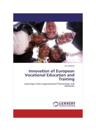 Innovation Of European Vocational Education And Training: Learning In Inter-Organisational Partnerships And Networks Paperback English by Eila Heikkilä - 19-Sep-11 - v1594450296/N39126331A_1