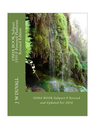 Osha Book Subpart 1910 F Powered Platforms Revised Edition: Osha Book Subpart F Revised And Updated For 2016 paperback english - 22 Jun 2016 - v1594450306/N39127147A_1
