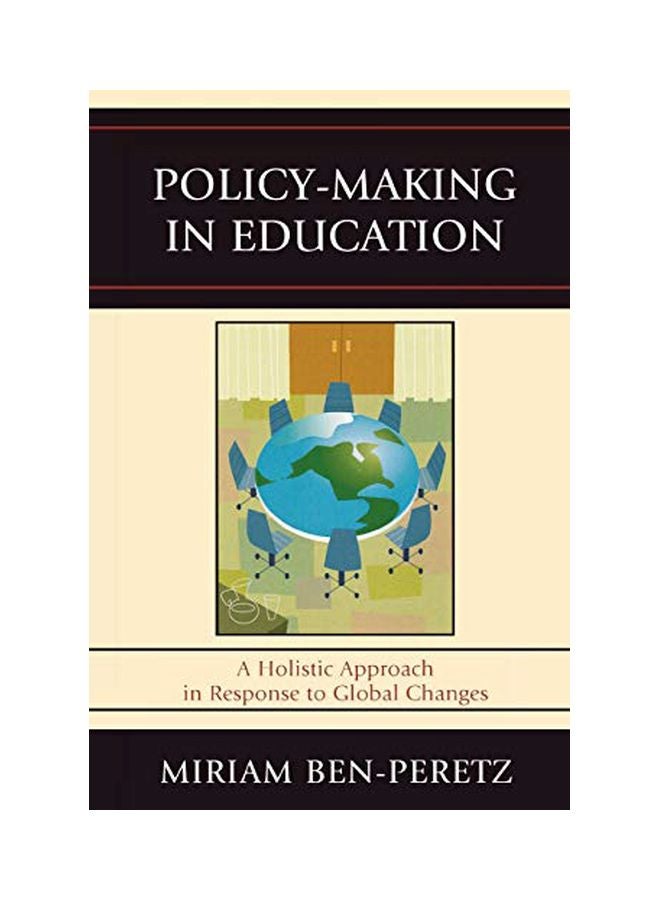 Policy-Making In Education: A Holistic Approach In Response To Global Changes paperback english - 30-Apr-09