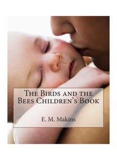 The Birds And The Bees Children's Book paperback english - 10 February 2015