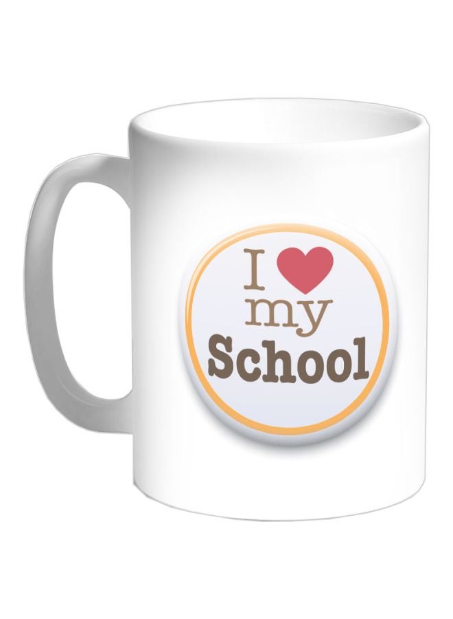 Decalac I Love My School Printed Coffee Mug White/Pink/Yellow
