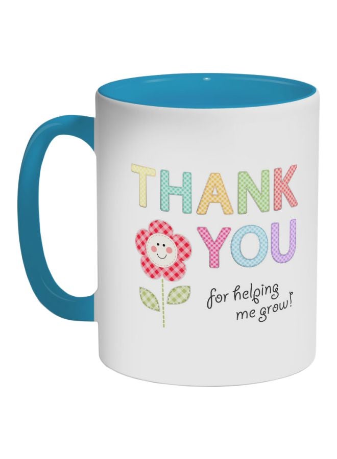 Decalac Thank You For Helping Me Grow Printed Coffee Mug Blue/White/Pink 325ml