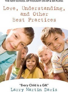 Love, Understanding, And Other Best Practices paperback english 
