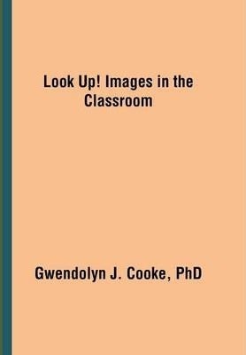 Look Up! Images in the Classroom hardcover english 