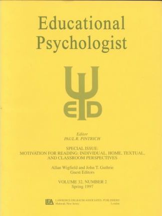 Motivation for Reading: Individual, Home, Textual, and Classroom Perspectives: A Special Issue of Educational Psychologist paperback english 