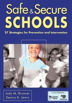 Safe & Secure Schools: 27 Strategies for Prevention and Intervention paperback english 