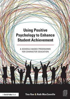 null - Using Positive Psychology to Enhance Student Achievement: A schools-based programme for character education paperback english - Image 1