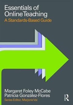 Essentials Of Online Teaching: A Standards-Based Guide paperback english 