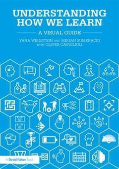 Understanding How We Learn: A Visual Guide Paperback English by Yana Weinstein - 43328 